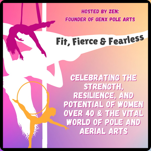 Artwork for Fit, Fierce and Fearless, presented by GenX Pole Arts