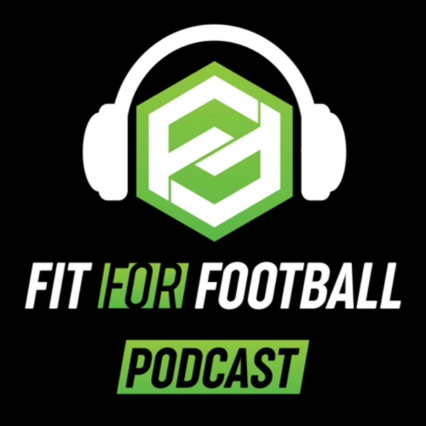 Artwork for Fit For Football Podcast