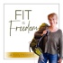 Fit is Freedom with Kelly Howard