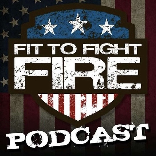 Artwork for FIT TO FIGHT FIRE