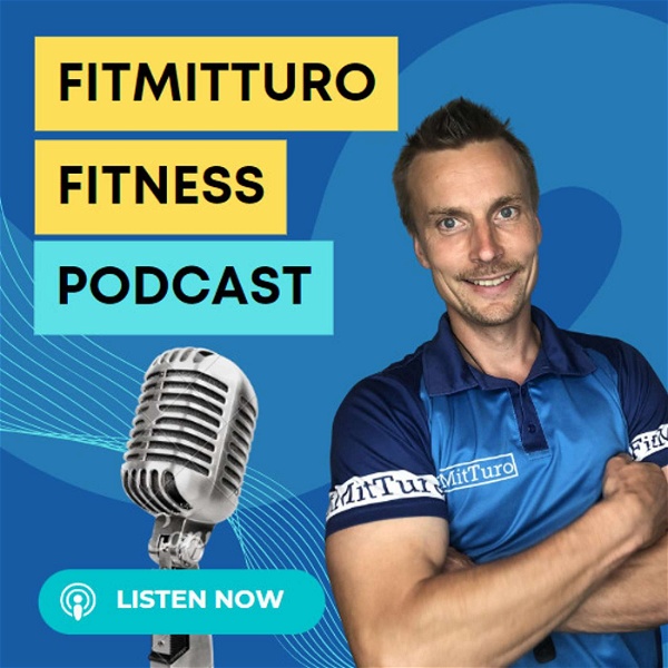Artwork for FitMitTuro Fitness Podcast