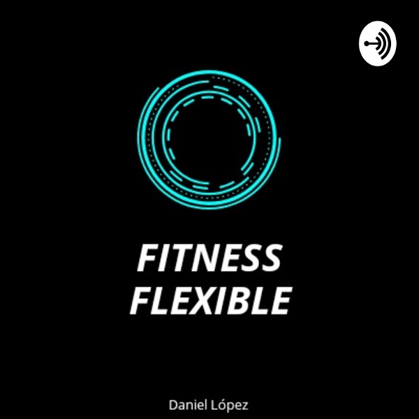 Artwork for Fitness Flexible Podcast