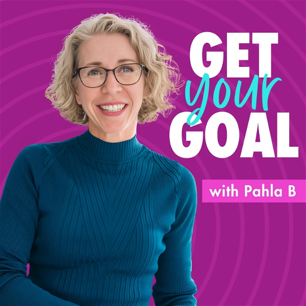 Artwork for The Get Your GOAL Podcast