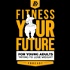 Fitness Your Future: For Young Adults Trying to Lose Weight