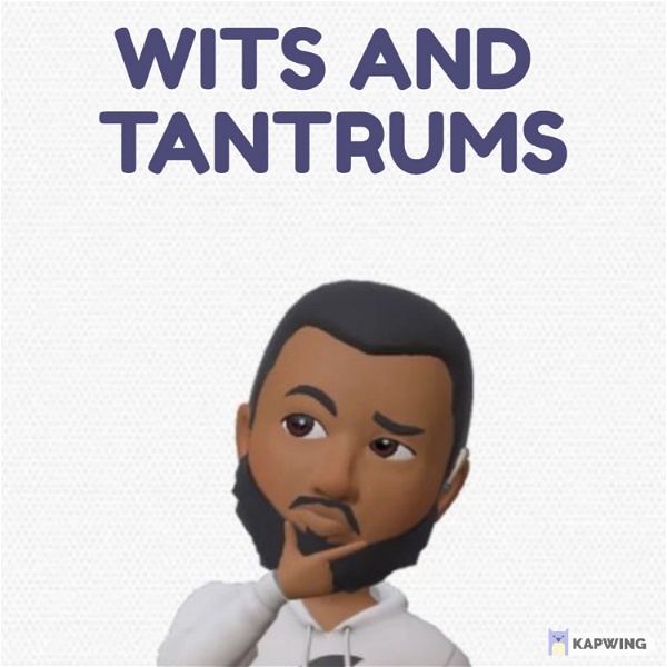 Artwork for Wits And Tantrums