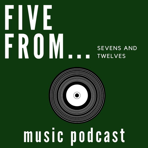 Artwork for FIVE FROM SEVENS AND TWELVES