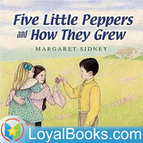 Artwork for Five Little Peppers and How They Grew by Margaret Sidney