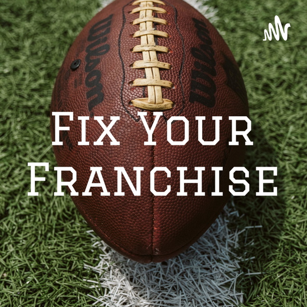 Artwork for Fix Your Franchise