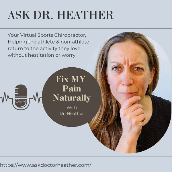 Artwork for Fix My Pain Naturally, Ask Dr. Heather