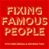 Fixing Famous People with Chris DeRosa & Dominick Pupa