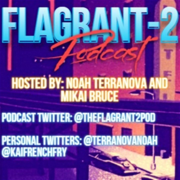 Artwork for Flagrant 2 Podcast