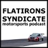 Flatirons Syndicate Motorsport Podcast
