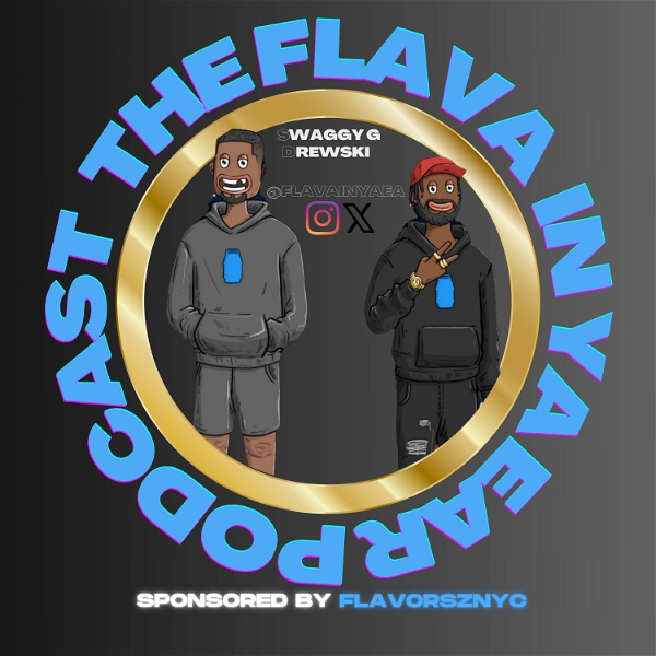 Artwork for The Flava In Ya Ear Podcast