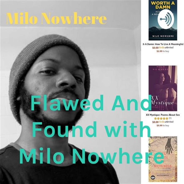 Artwork for Flawed And Found with Milo Nowhere