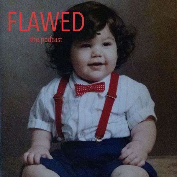 Artwork for Flawed: The Podcast