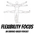 Flexibility Focus