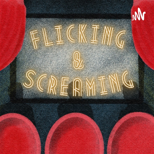 Artwork for Flicking and Screaming