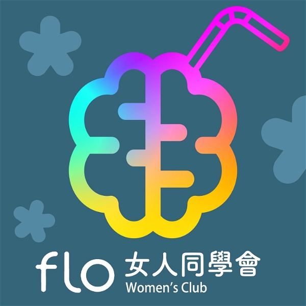 Artwork for Flo Women’s Club 女人同學會
