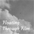 Floating Through Film