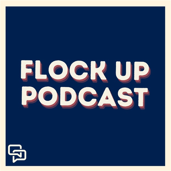 Artwork for Flock Up Podcast