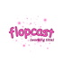 flopcast (working title)