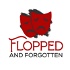 Flopped and Forgotten