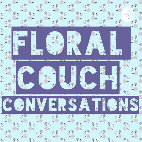Artwork for Floral Couch Conversations