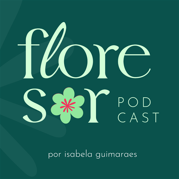 Artwork for FloreSer Podcast • Imigrantes Brasileiras