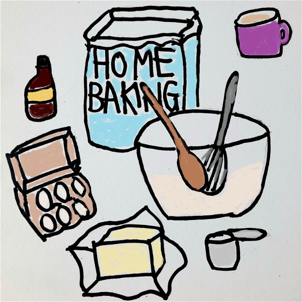 Artwork for Flour, Butter, Eggs, Sugar Baking Podcast
