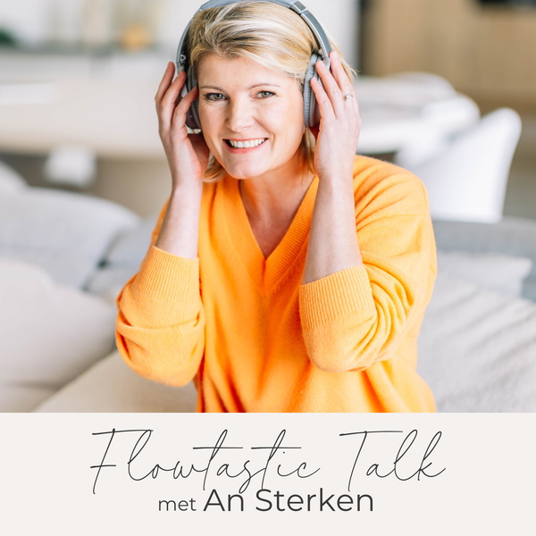 Artwork for Flowtastic Talks met An Sterken