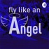 Fly Like An Angel