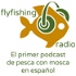 Flyfishing Radio