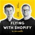 Flying with Shopify by WeCanFly agency