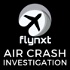 Flynxt - Air Crash Investigation
