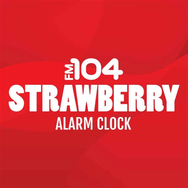 Artwork for FM104's Strawberry Alarm Clock