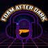 Foam After Dark
