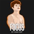 FOCUS - Le podcast d'amélioration Mentale et Physique
