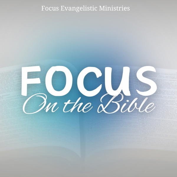 Artwork for Focus On The Bible