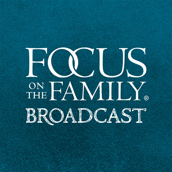 Artwork for Focus on the Family Broadcast