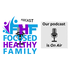 Focused Healthy Family Podcast