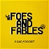 Foes and Fables