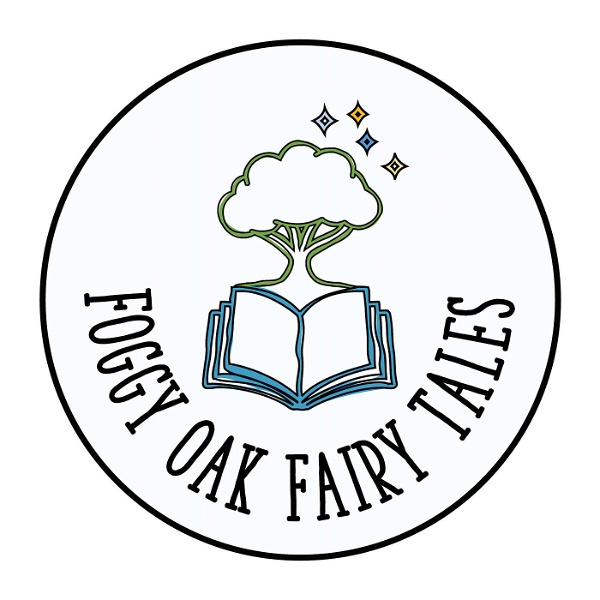 Artwork for Foggy Oak Fairy Tales