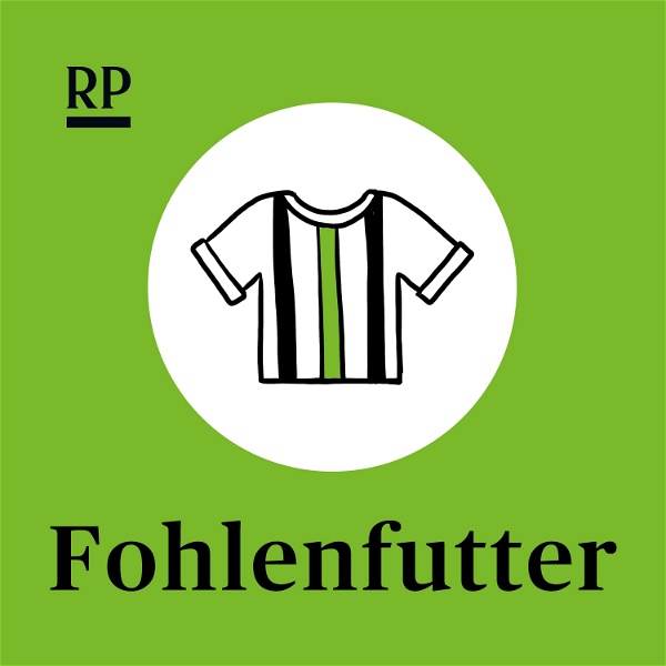 Artwork for Fohlenfutter – der Borussia-Mönchengladbach-Podcast der RP