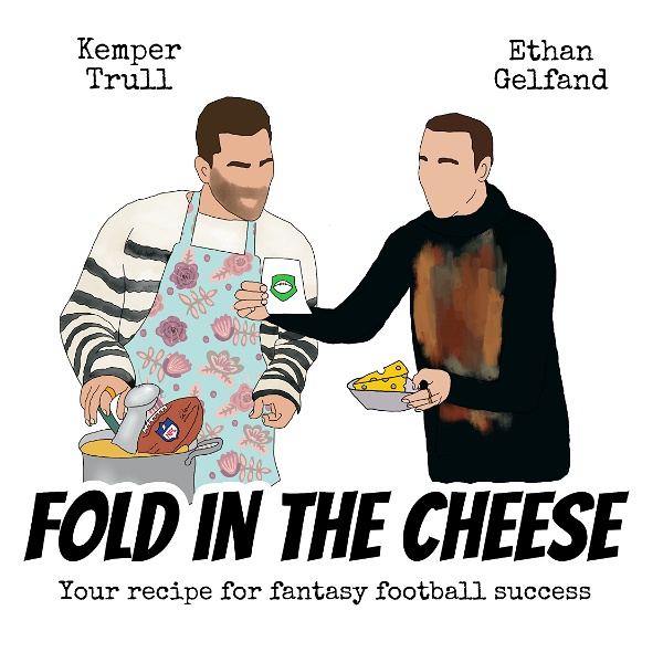 Artwork for Fold in the Cheese: Your Recipe for Fantasy Football Success