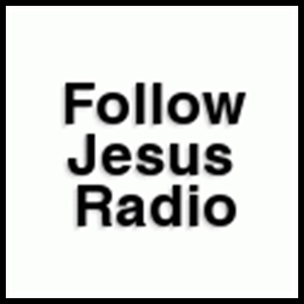 Artwork for Follow Jesus Radio