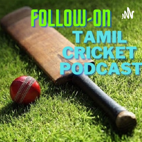 Artwork for Follow On: Tamil Cricket Podcast