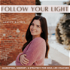 Follow your Light with Ashley Rachel