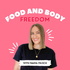 Food and Body Freedom