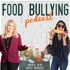 Food Bullying Podcast