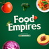 Food Empires